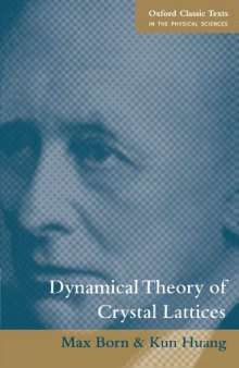 Dynamical Theory of Crystal Lattices (The International series of monographs on physics)