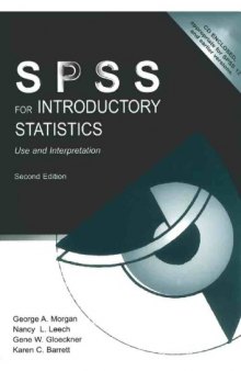 SPSS for introductory statistics: Use and interpretation