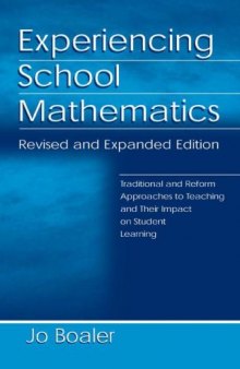 Experiencing School Mathematics: Traditional and Reform Approaches to Teaching and Their Impact on Student Learning