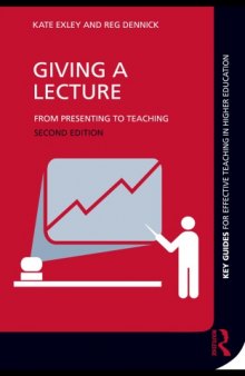 Giving a Lecture: From Presenting to Teaching  
