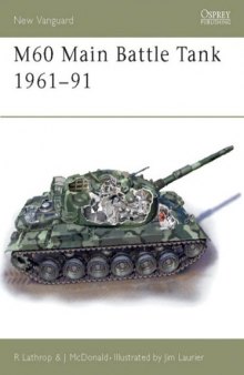 M60 Main Battle Tank 1960-1991