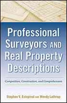 Professional surveyors and real property descriptions : composition, construction, and comprehension