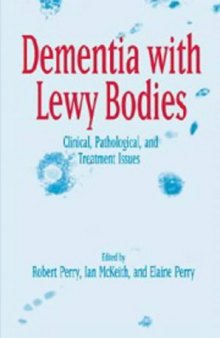 Dementia with Lewy Bodies: Clinical, Pathological, and Treatment Issues