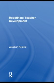 Redefining Teacher Development (Teachers, Teaching and Learning)