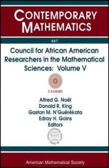 Council for African American Researchers in the Mathematical Sciences: Volume V Thirteenth Conference for African American Researchers in the Mathematical ... University of Mas