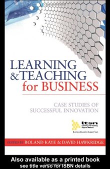 Learning and Teaching for Business: Case Studies of Successful Innovation