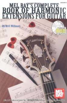 Mel Bay Complete Book of Harmonic Extensions for Guitar