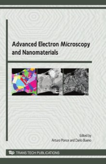 Advanced electron microscopy and nanomaterials : selected, peer reviewed papers from the First Joint Advanced Electron Microscopy School for Nanomaterials and the Workshop on Nanomaterials (AEM-NANOMAT '09), Saltillo (Coahuila) México, September 29th-October 2nd, 2009