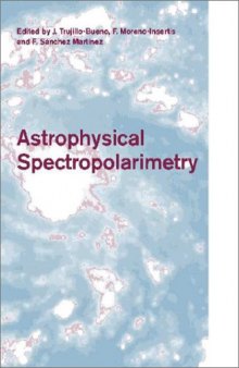 Astrophysical Spectropolarimetry