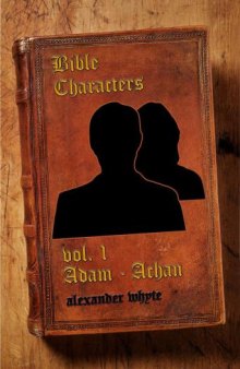 Bible characters. / Adam to Achan