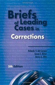 Briefs of Leading Cases in Corrections, Fifth Edition  