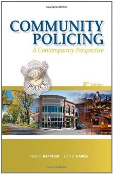 Community Policing, Fifth Edition: A Contemporary Perspective , Fifth Edition  
