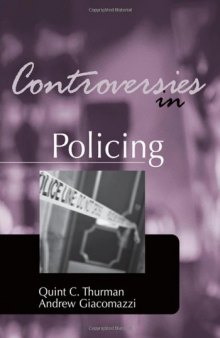 Controversies in Policing (Controversies in Crime and Justice)  