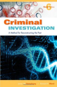 Criminal Investigation: A Method for Reconstructing the Past, 6th Edition  