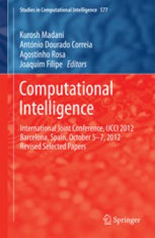 Computational Intelligence: International Joint Conference, IJCCI 2012 Barcelona, Spain, October 5-7, 2012 Revised Selected Papers