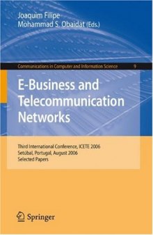 E-business and Telecommunication Networks: Third International Conference, ICETE 2006, Setubal, Portugal, August 7-10, 2006, Selected Papers (Communications in Computer and Information Science)