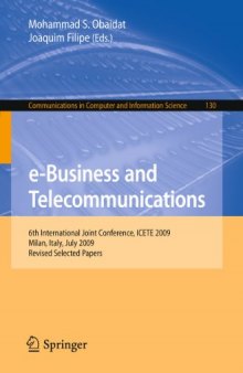 e-Business and Telecommunications: 6th International Joint Conference, ICETE 2009, Milan, Italy, July 7-10, 2009. Revised Selected Papers