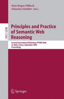 Principles and Practice of Semantic Web Reasoning: Second International Workshop, PPSWR 2004, St. Malo, France, September 6-10, 2004. Proceedings