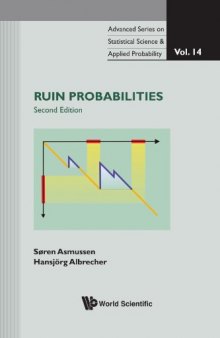 Ruin Probabilities (2nd Edition)(Statistical Science and Applied Probability)  