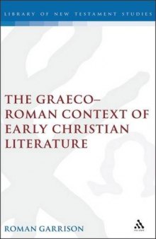 The Graeco-Roman context of early Christian literature