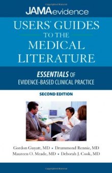 Users' Guides to the Medical Literature: Essentials of Evidence-Based Clinical Practice, Second Edition (Jama & Archives Journals)