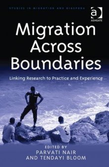 Migration Across Boundaries: Linking Research to Practice and Experience