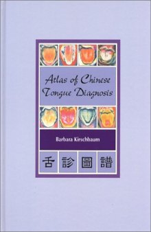 Atlas of Chinese Tongue Diagnosis, Vol. 1