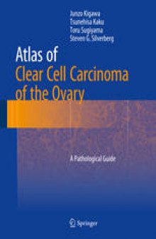Atlas of Clear Cell Carcinoma of the Ovary: A Pathological Guide