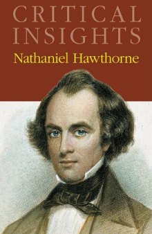Nathaniel Hawthorne (Critical Insights)