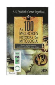 100 MELHORES HISTORIAS DA MITOLOGIA, AS  