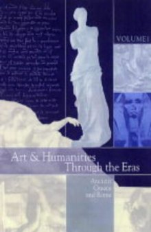 Arts And Humanities Through The Eras. Ancient Greece And Rome