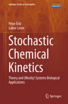 Stochastic Chemical Kinetics: Theory and (Mostly) Systems Biological Applications