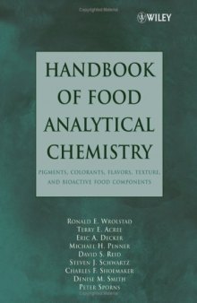 Handbook of Food Analytical Chemistry, Pigments, Colorants, Flavors, Texture, and Bioactive Food Components