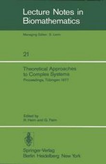 Theoretical Approaches to Complex Systems: Proceedings, Tübingen, June 11–12, 1977