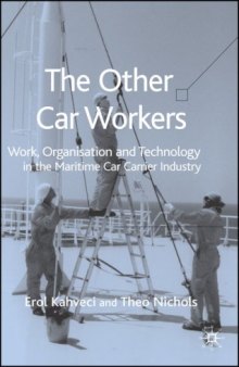 The Other Car Workers: Work, Organisation and Technology in the Maritime Car Carrier Industry