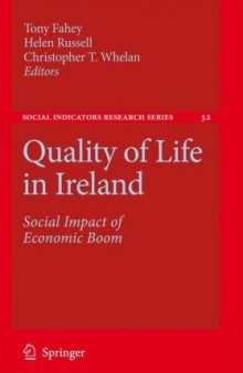 Quality of Life in Ireland: Social Impact of Economic Boom (Social Indicators Research Series)