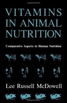 Vitamins in Animal Nutrition: Comparative Aspects to Human Nutrition