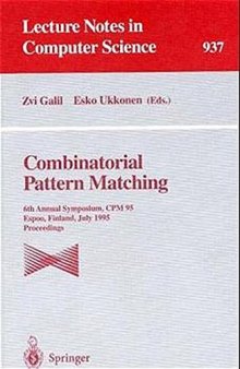 Combinatorial Pattern Matching: 6th Annual Symposium, CPM 95 Espoo, Finland, July 5–7, 1995 Proceedings