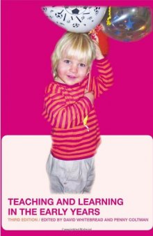 Teaching and Learning in the Early Years, Third edition