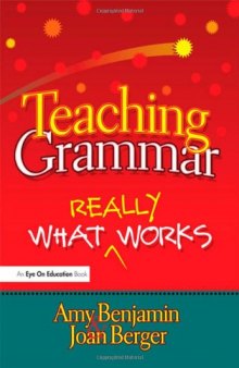 Teaching Grammar: What Really Works