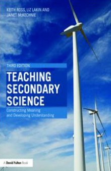 Teaching Secondary Science: Constructing Meaning and Developing Understanding