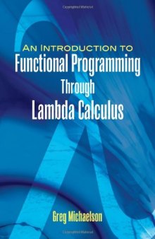 An Introduction to Functional Programming Through Lambda Calculus