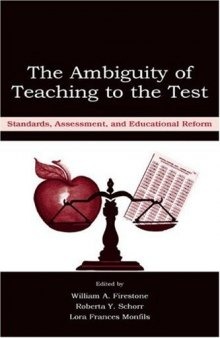 The ambiguity of teaching to the test: standards, assessment, and educational reform