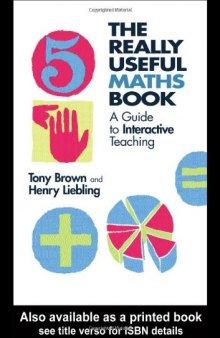 The Really Useful Maths Book: A Guide to Interactive Teaching 