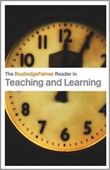 The RoutledgeFalmer Reader in Teaching and Learning