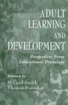 Adult Learning and Development: Perspectives From Educational Psychology
