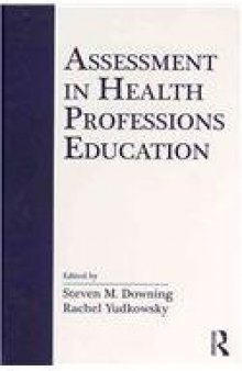 Assessment in Health Professions Education  