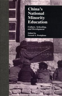 China's National Minority Education: Culture, Schooling, and Development (Reference Books in International Education)