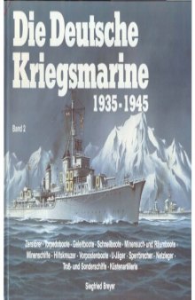 Die deutsche Kriegsmarine : 1935-1945 / 2