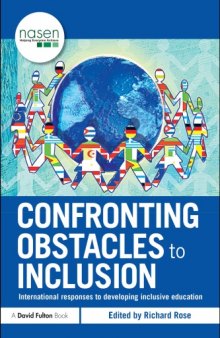 Confronting Obstacles to Inclusion: International Responses to Developing Inclusive Education (David Fulton   Nasen)